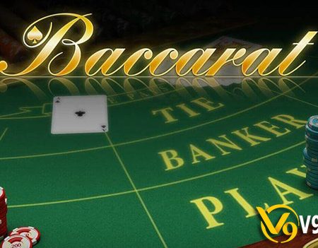 Kinh nghiệm xương máu khi chơi cá cược Baccarat tại nhà cái V9BET