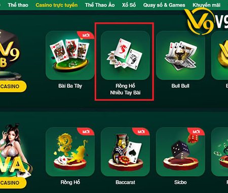 Hướng dẫn cách chơi Rồng Hổ nhiều tay bài chi tiết tại V9bet