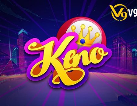 Sàn Xổ Số KENO tại nhà cái V9Bet