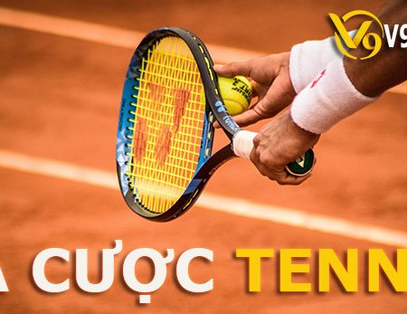 Cá cược tennis là gì? Tổng hợp các loại kèo tennis cơ bản tại V9Bet