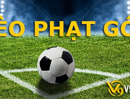 Kèo phạt góc tại nhà cái V9Bet